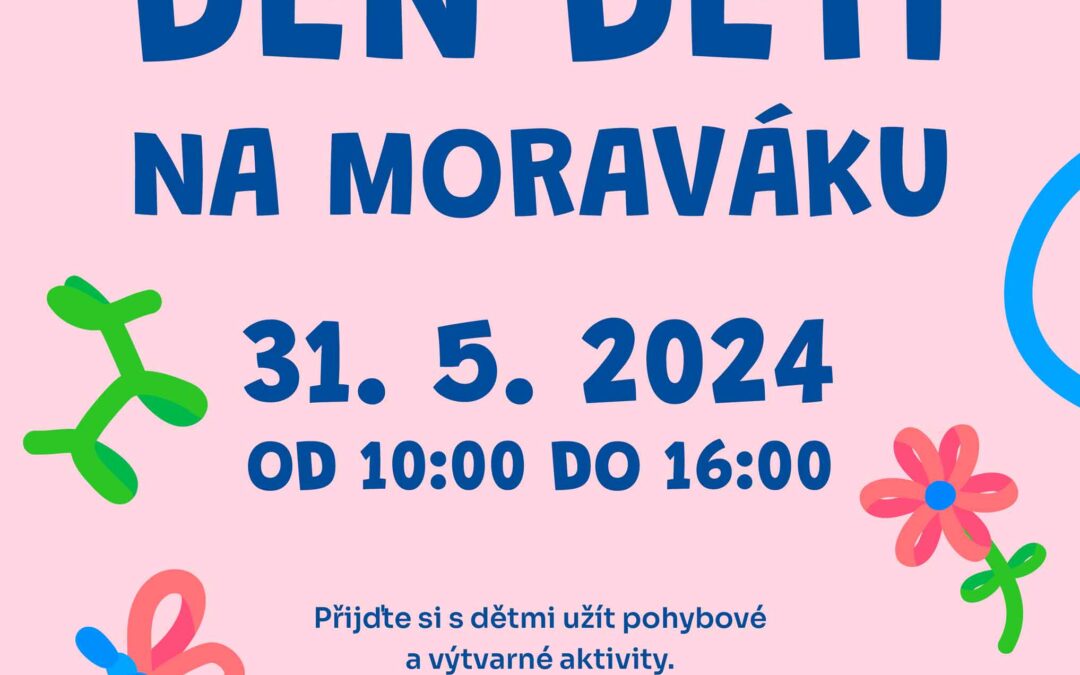 Den dětí na MORAVÁKU