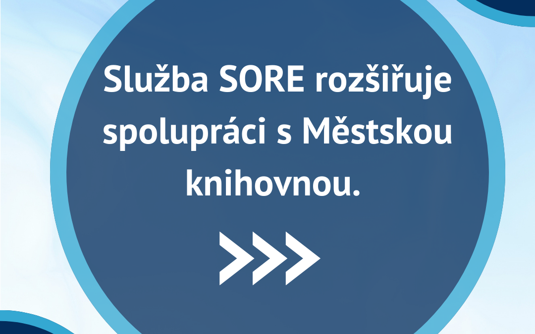 Služba SORE rozšiřuje spolupráci s Městskou knihovnou