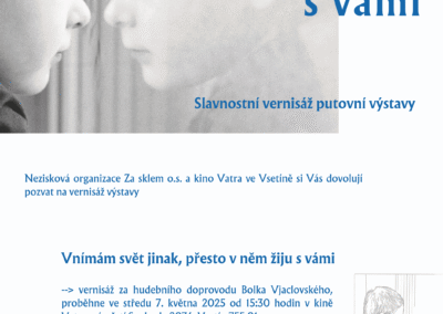 Pozvánka na vernisáž putovní výstavy „Vnímám svět jinak, přesto v něm žiju s vámi“.