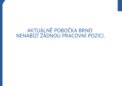 Aktuálně pobočka Brno nenabízí žádnou pracovní pozici