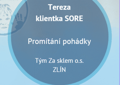 Promítání pohádky – Tereza klientka SORE
