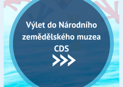 Výlet do Národního zemědělského muzea CDS